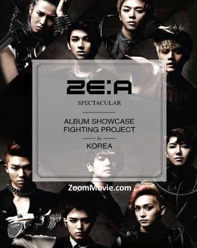 ZE:A [SPECTACULAR] ALBUM SHOWCASE~FIGHTING PROJECT in KOREA~ [DVD